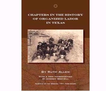 Picture of Chapters in the History of Organized Labor in Texas