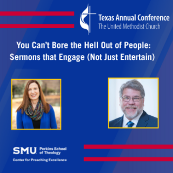 Picture of Preacher's Workshop with Wes Allen and Alyce McKenzie: You Can’t Bore the Hell Out of People: Sermons that Engage (Not Just Entertain) 