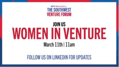 Picture of The SMU Cox Southwest Venture Forum (SWVF) – Student Attendee