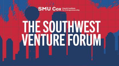Picture of The SMU Cox Southwest Venture Forum (SWVF) – Student Attendee